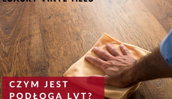 czym jest podłoga LVT